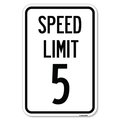 Signmission Speed Regulation Sign Speed Limit 5 Mph Heavy-Gauge Aluminum Sign, 12" x 18", A-1218-22876 A-1218-22876